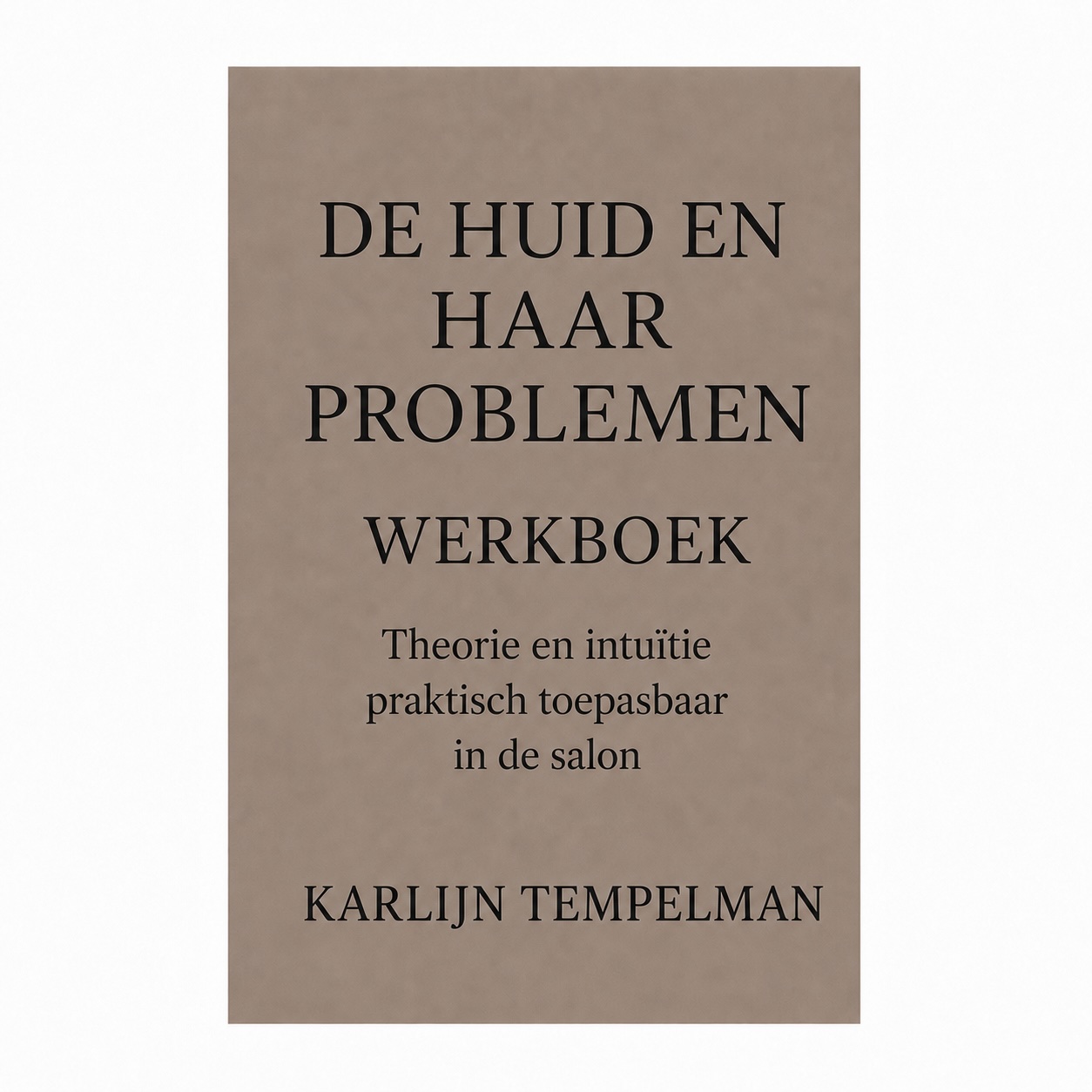 De huid en haar problemen Werkboek